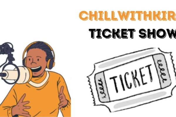 chillwithkira ticket show